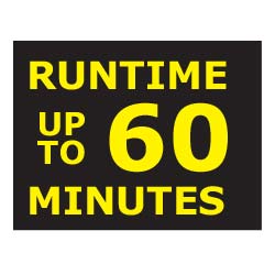 UP TO 60 MINUTE RUN TIME
